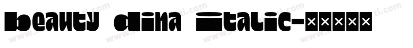 Beauty Dina Italic字体转换